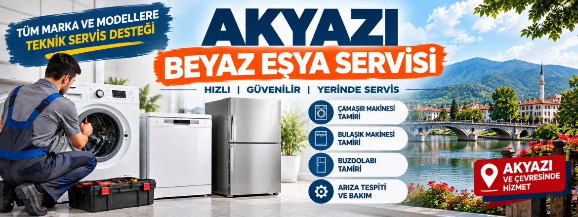 akyazı beyaz eşya servisi