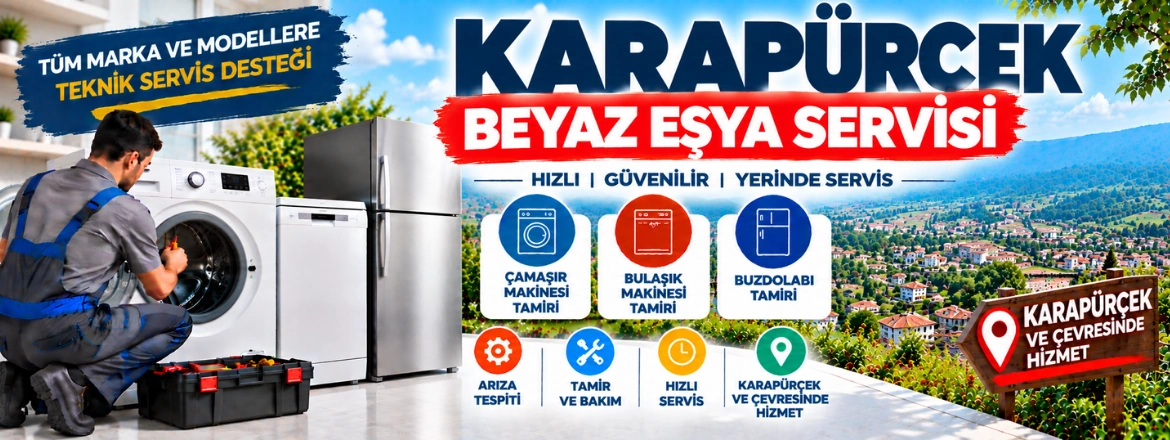 karapürçek beyaz eşya servisi